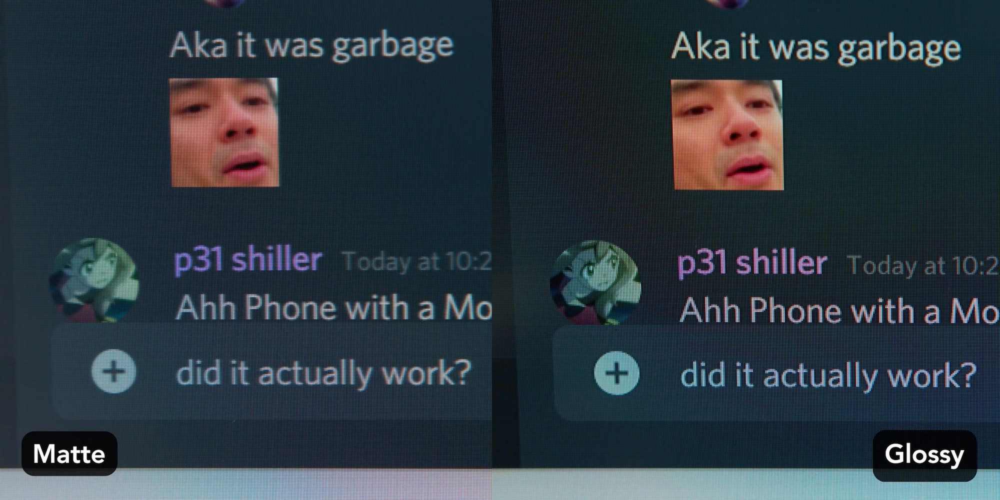 Matte versus glossy screen showing text on Discord